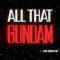 All That Gundam